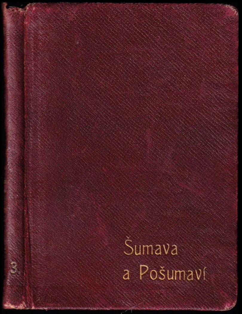 Šumava a Pošumaví (Josef Kafka, 1904)