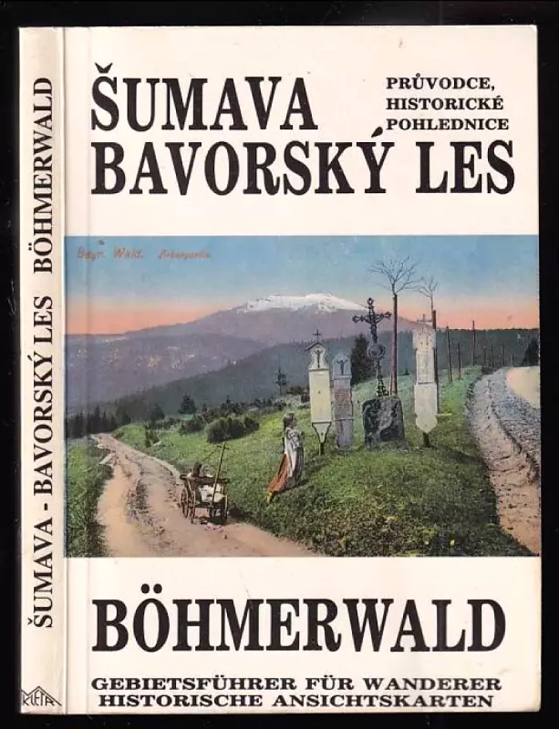 Levně Šumava, Bavorský les (Miloslav Martan, 1991)