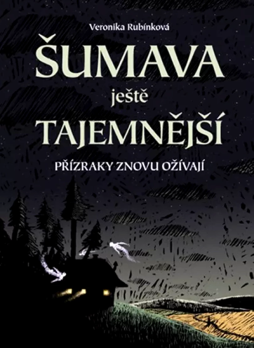 Šumava ještě tajemnější (Veronika Rubínková, 2010)