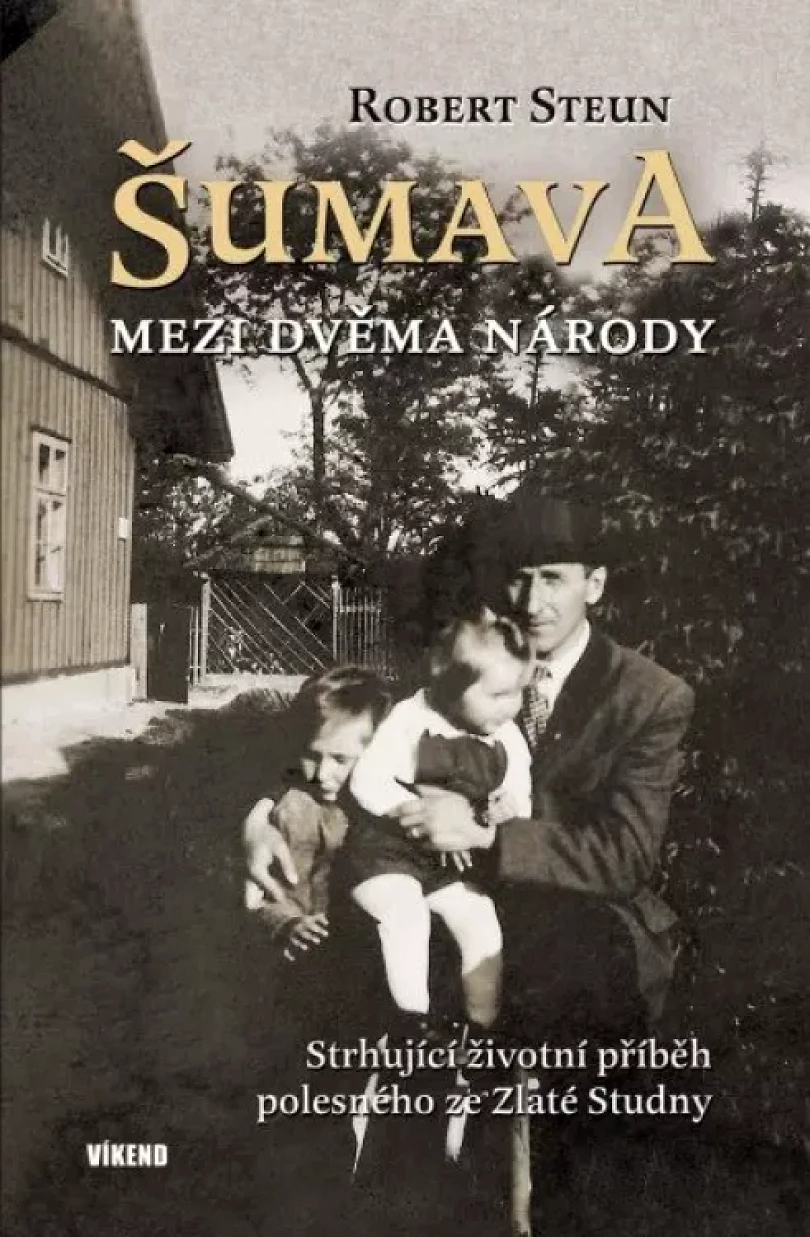 Šumava mezi dvěma národy (Robert Steun, 2021)