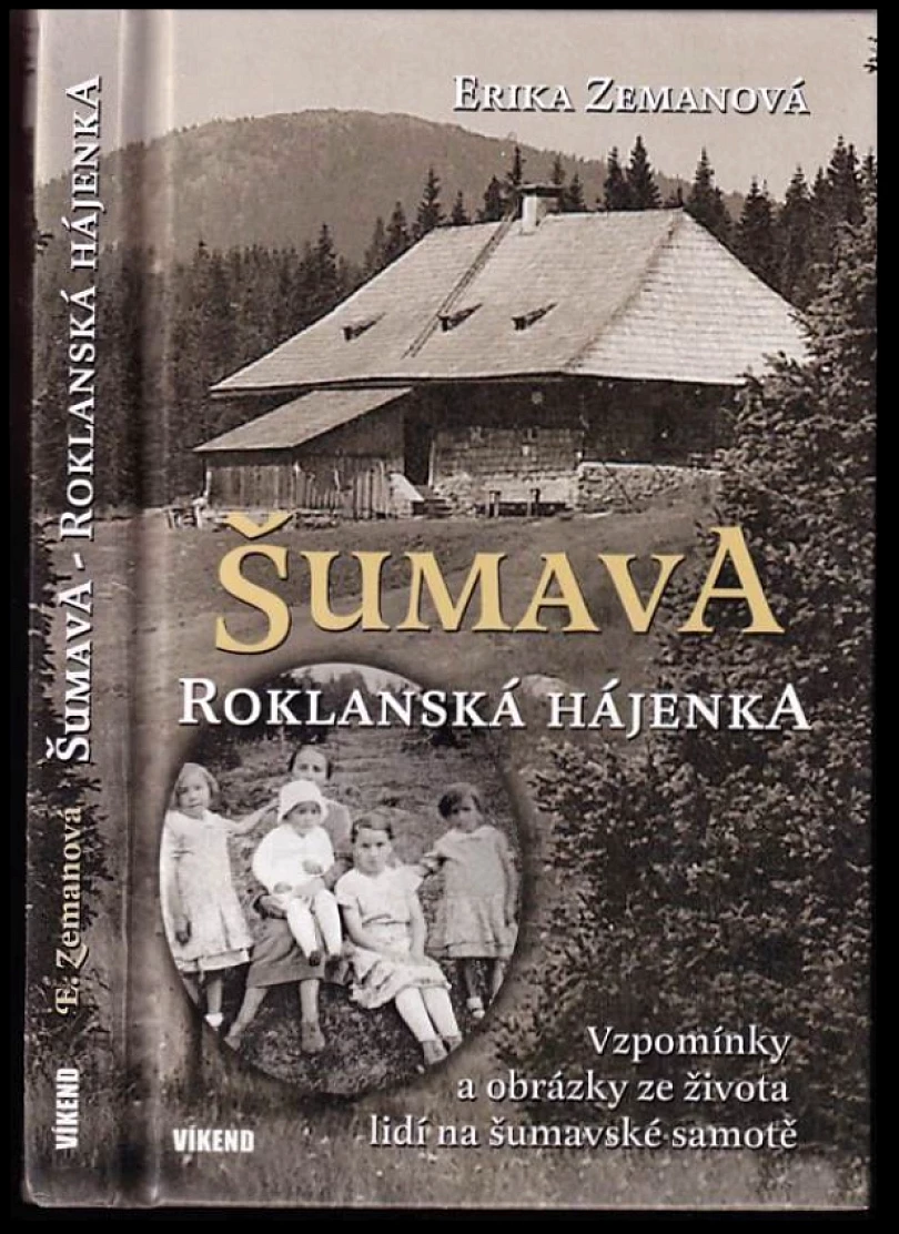 Šumava - Roklanská hájenka (Erika Zemanová, 2018)