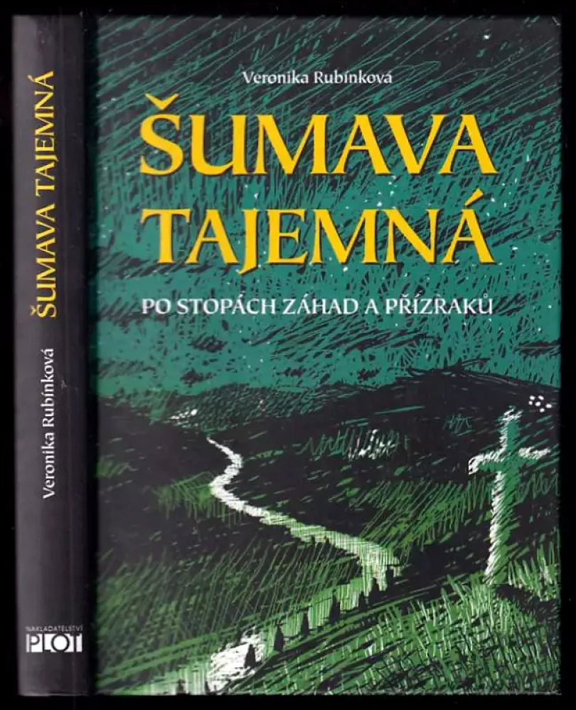 Šumava tajemná (Veronika Rubínková, 2009)