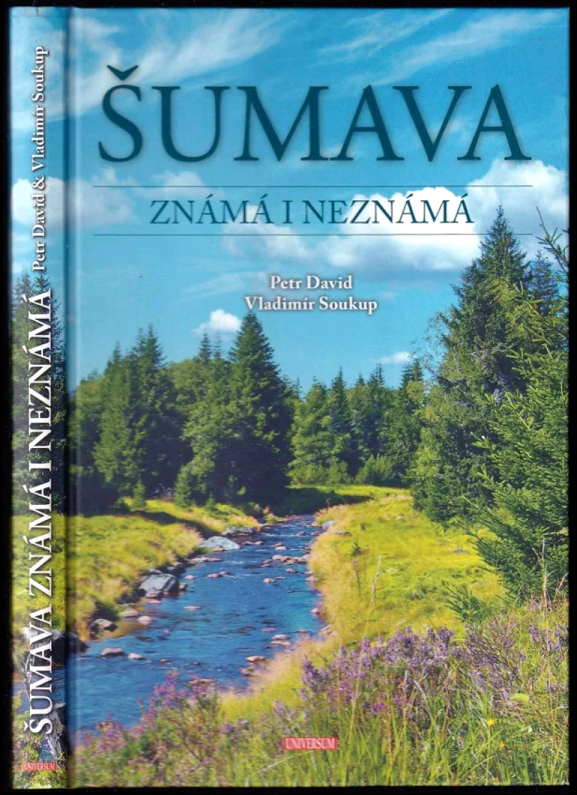 Šumava známá i neznámá (Petr David, 2017)