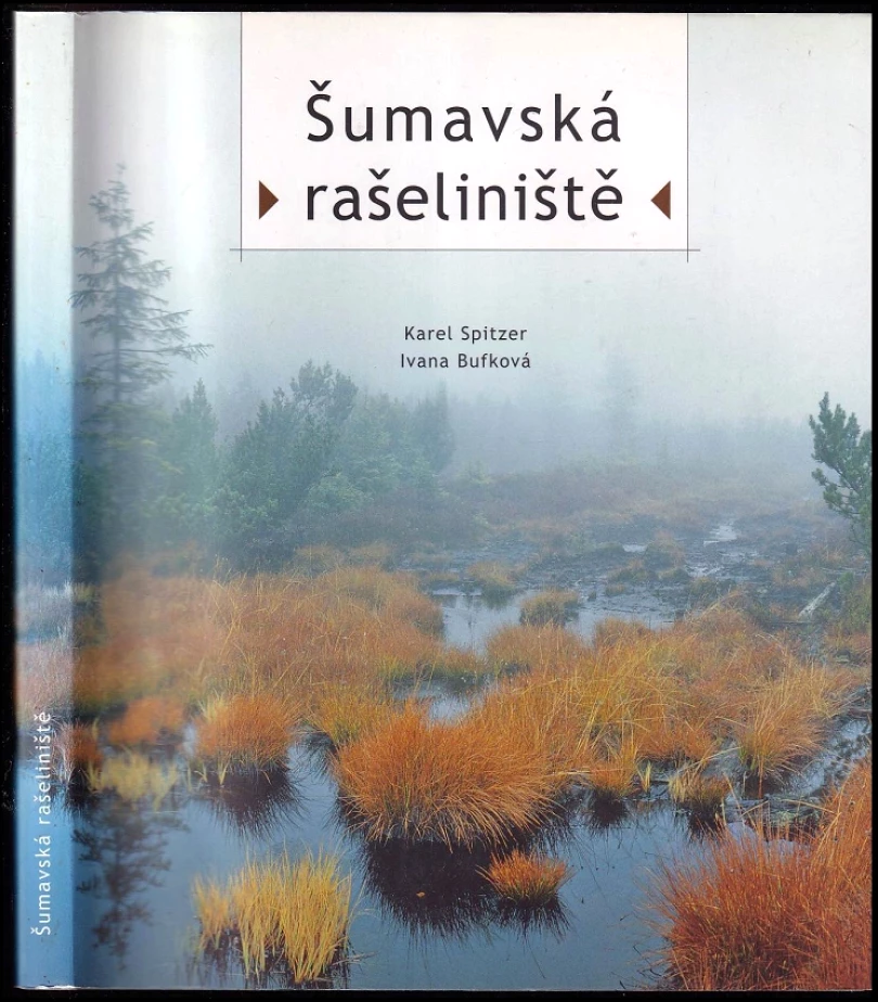Šumavská rašeliniště (Karel Spitzer, 2008)