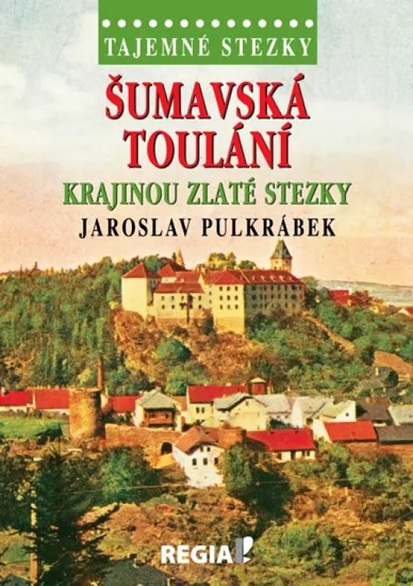 Šumavská toulání (Jaroslav Pulkrábek, 2018)