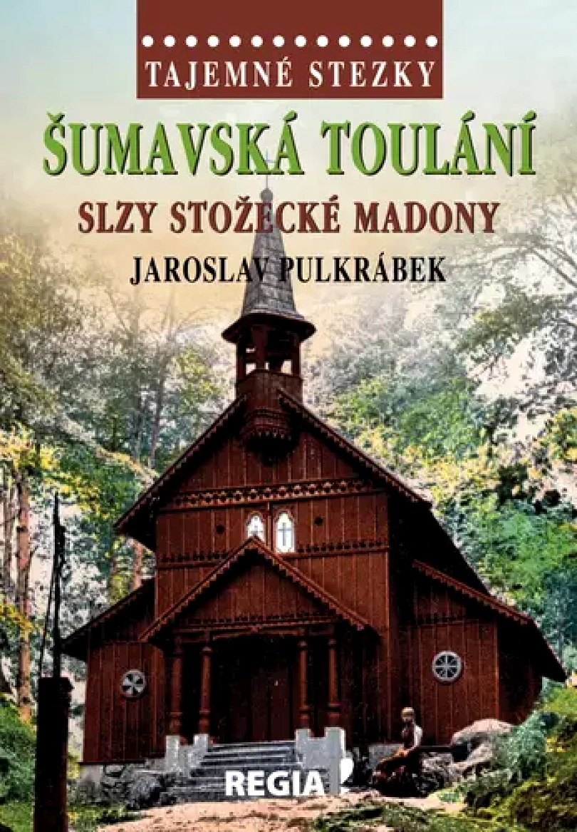 Levně Šumavská toulání (Jaroslav Pulkrábek, 2020)