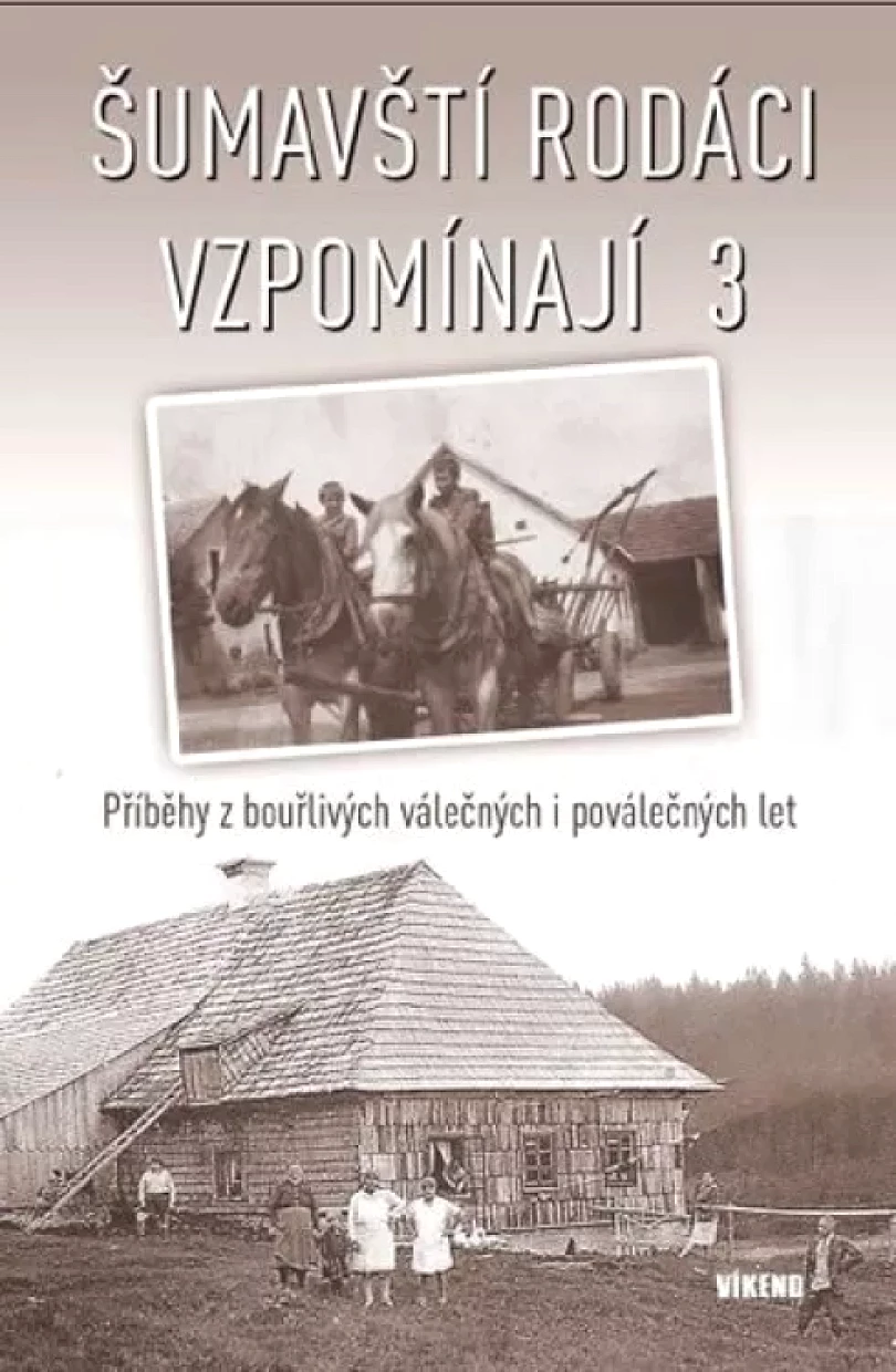 Šumavští rodáci vzpomínají 3 (, 2018)