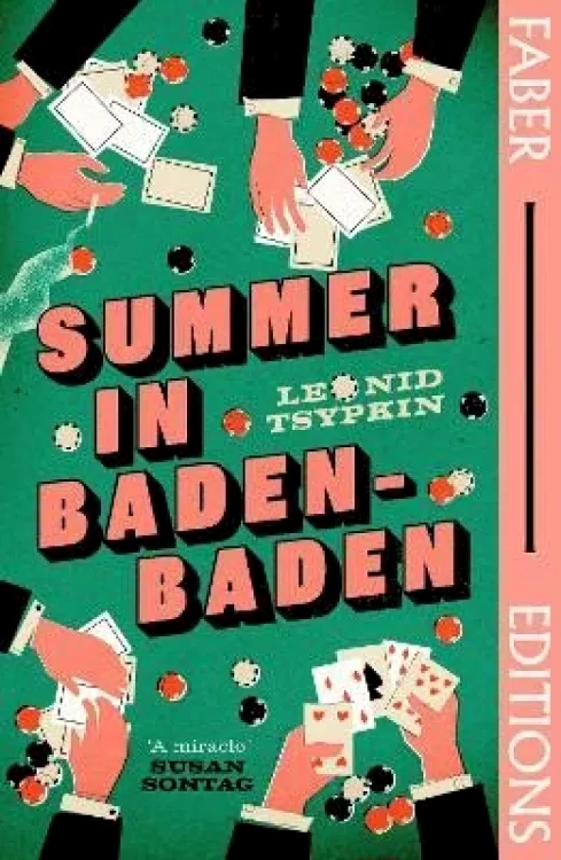 Summer in Baden-Baden (Faber Editions): ´A miracle´ (Leonid Tsypkin, 2024)