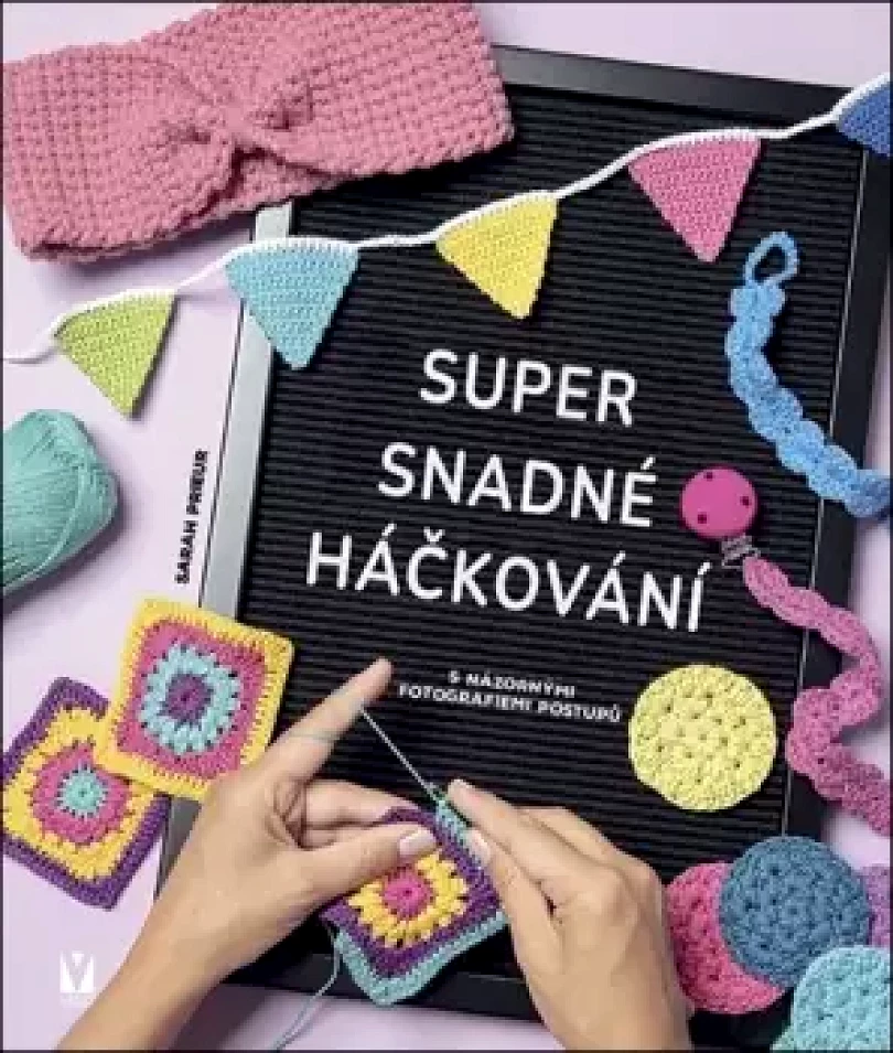 Levně Super snadné háčkování (Sarah Prieur, 2025)
