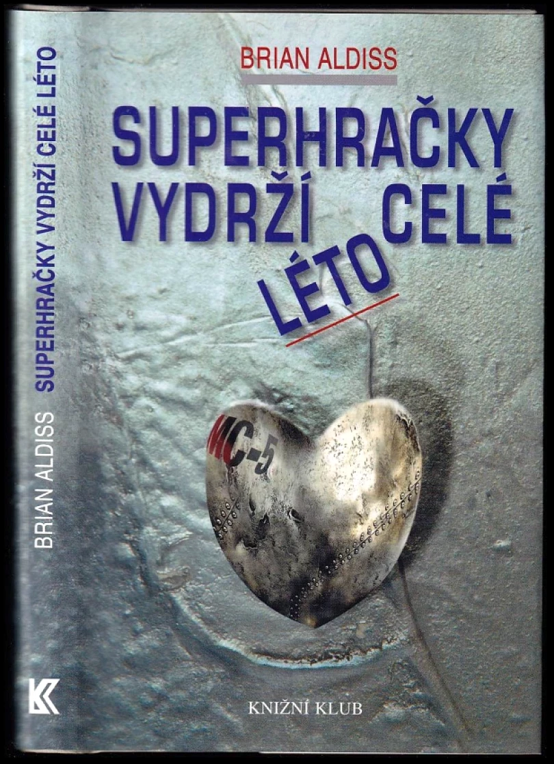 Levně Superhračky vydrží celé léto (Brian Wilson Aldiss, 2001)