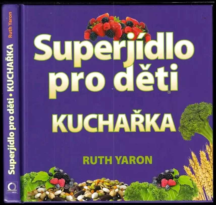 Levně Superjídlo pro děti (Ruth Yaron, 2017)