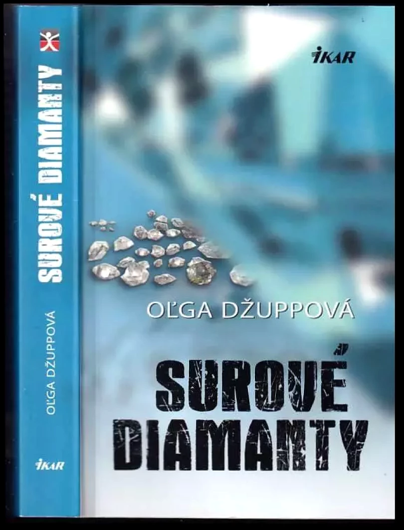 Levně Surové diamanty (Oľga Džuppová, 2013)