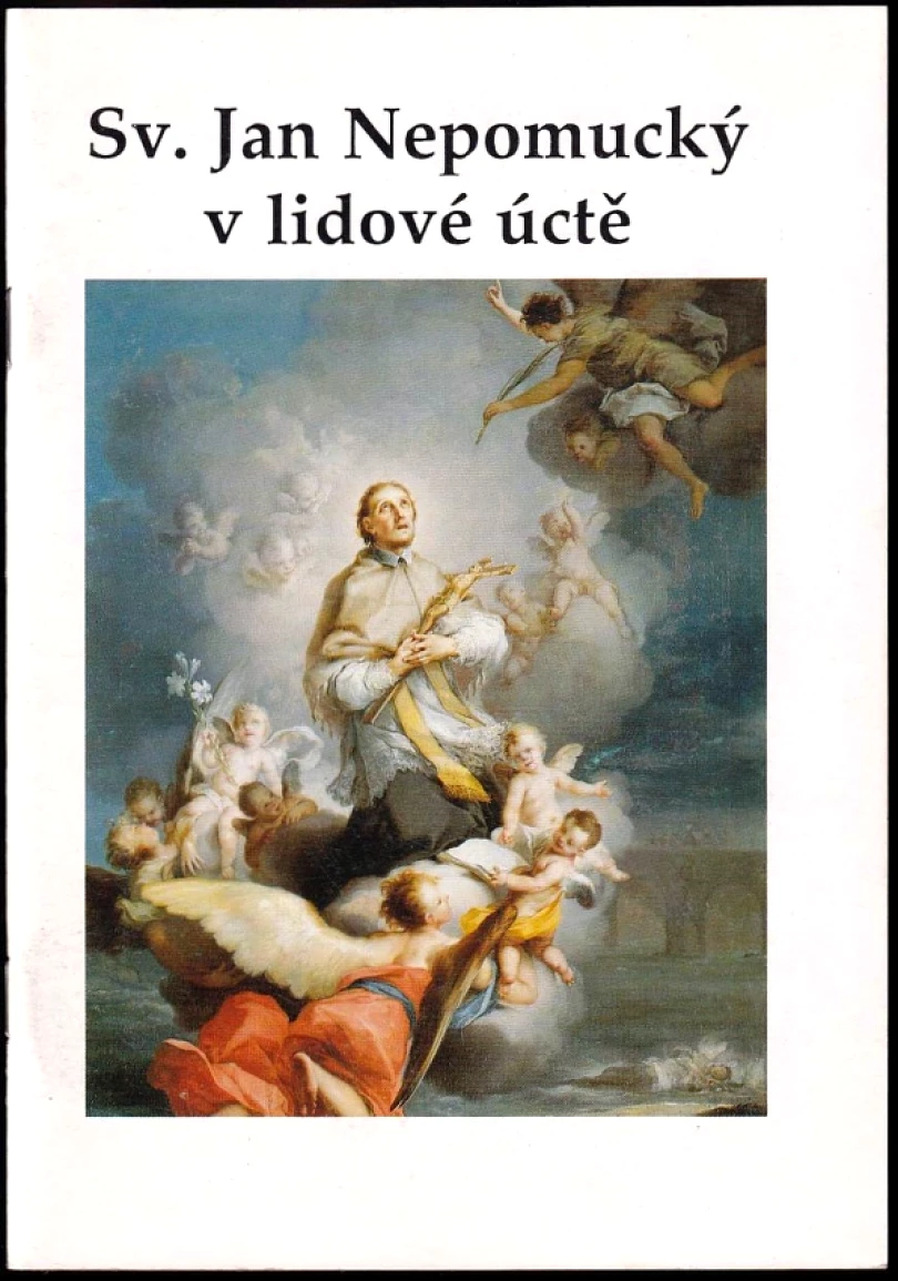 Sv. Jan Nepomucký v lidové úctě (Jan Royt, 1993)