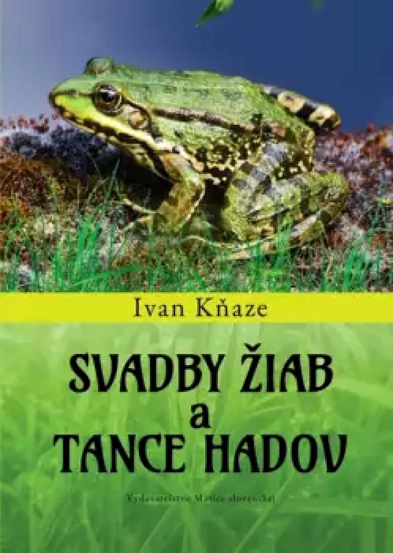 Levně Svadby žiab a tance hadov (Ivan Kňaze, 2025)