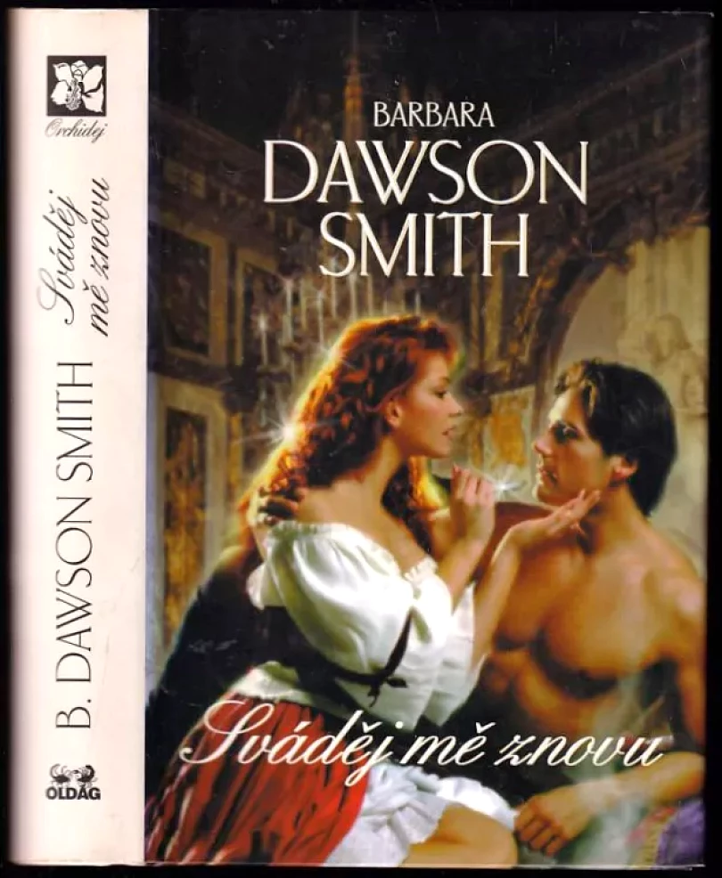Sváděj mě znovu (Barbara Dawson Smith, 2007)