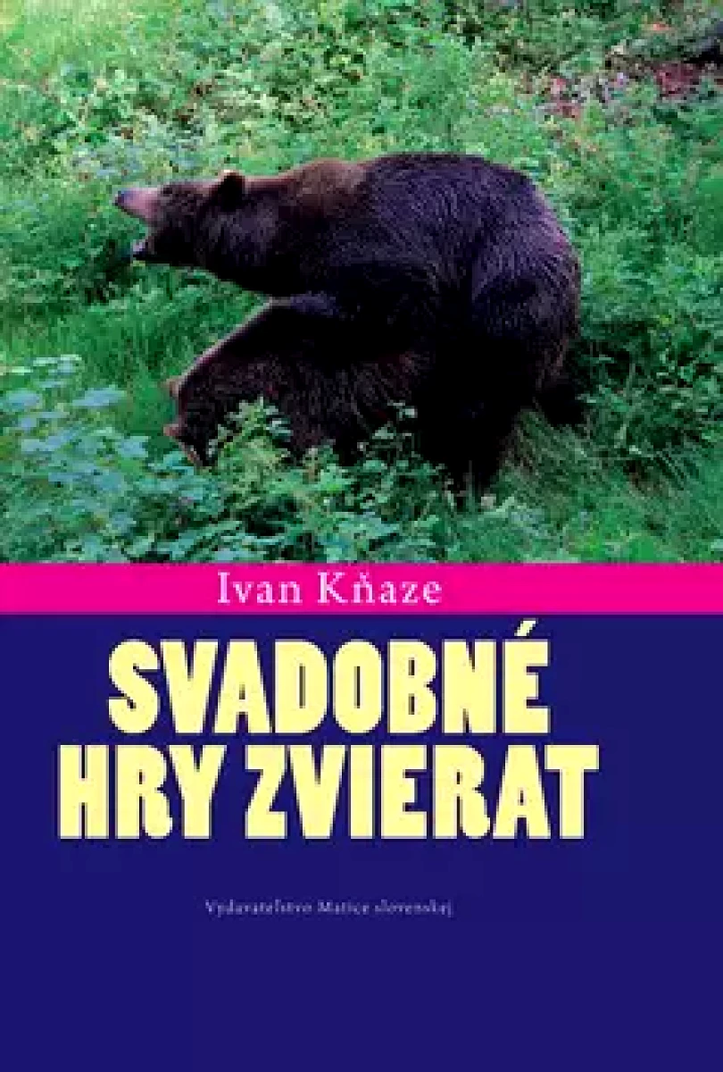 Levně Svadobné hry zvierat (Ivan Kňaze, 2017)