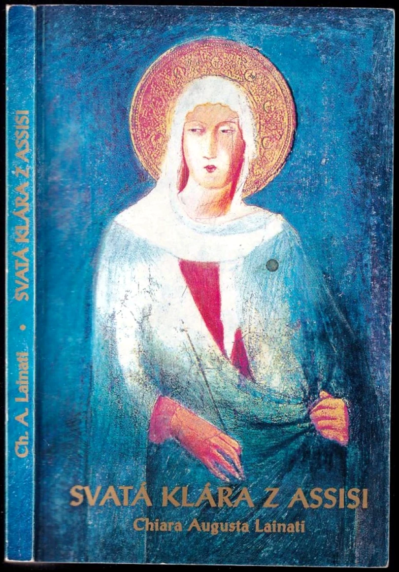Svatá Klára z Assisi (Chiara Augusta Lainati, 1993)