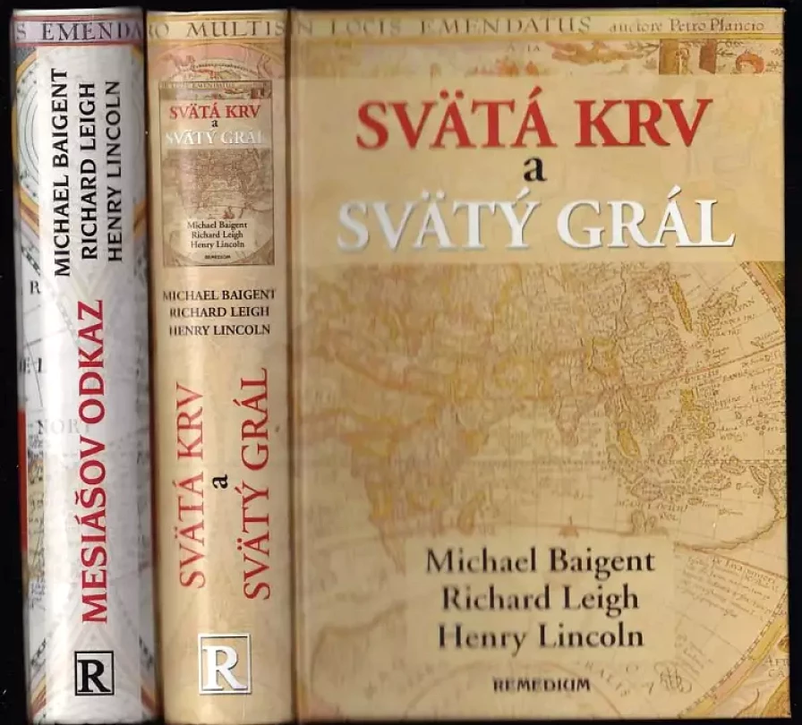 Svätá krv a svätý grál + Mesiášov odkaz (Michael Baigent, 2003)