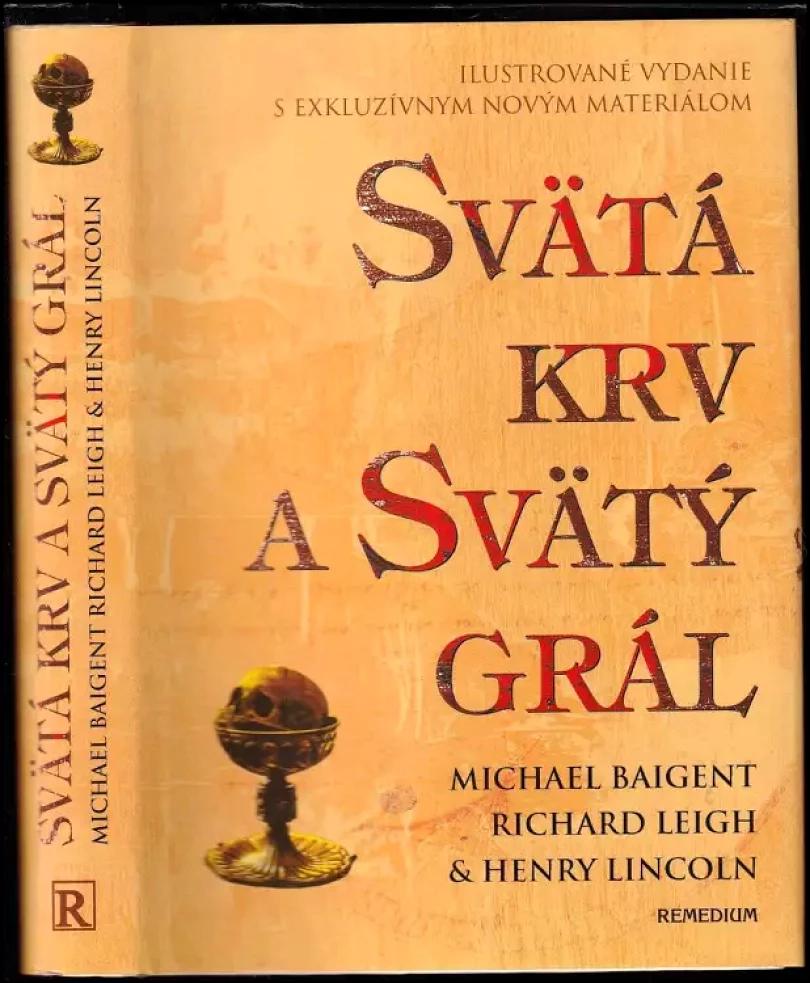 Svätá krv a Svätý grál (Michael Baigent, 2006)