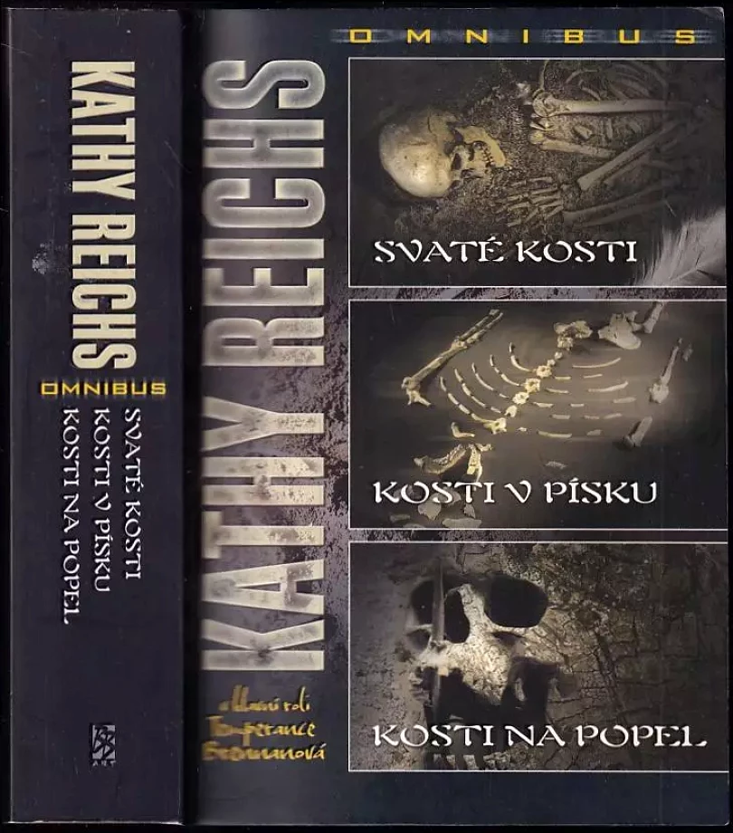 Levně Svaté kosti ; Kosti v písku ; Kosti na popel : Kathy Reichs omnibus : v hlavní roli Temperance Brennanová (Kathy Reichs, 2012)