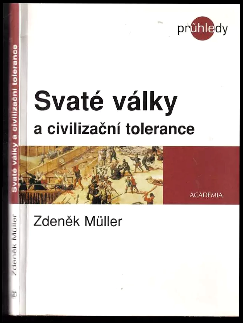 Svaté války a civilizační tolerance (Zdeněk Müller, 2005)