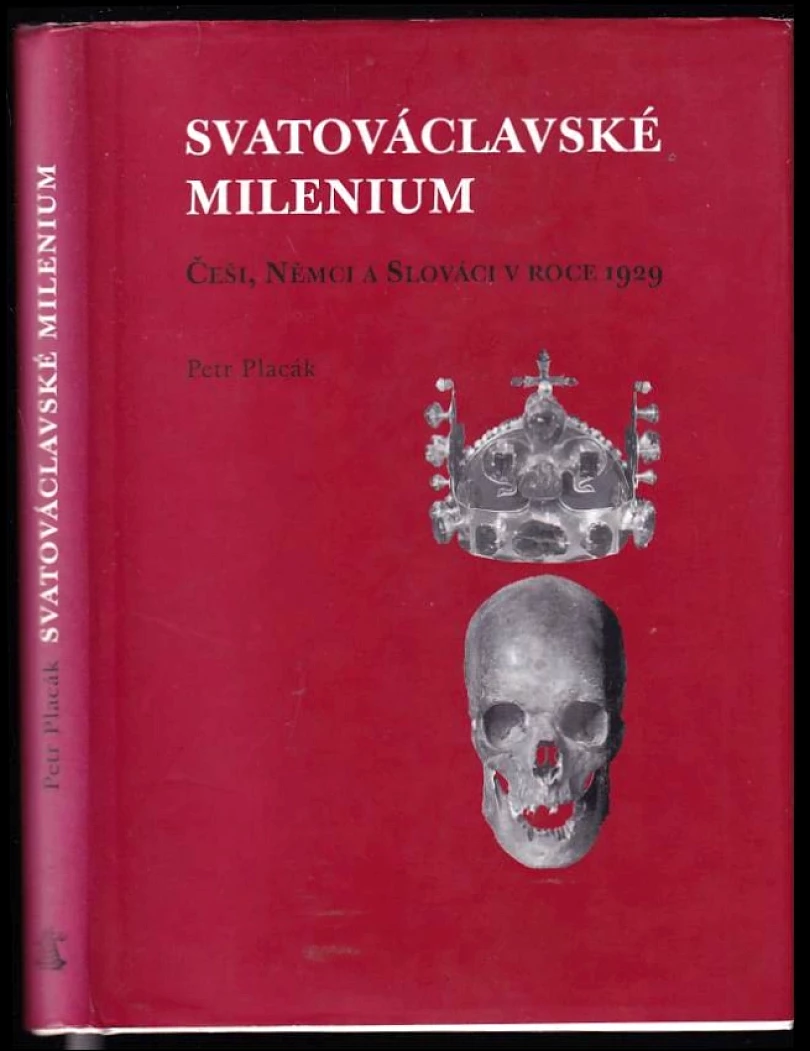 Svatováclavské milenium (Petr Placák, 2002)