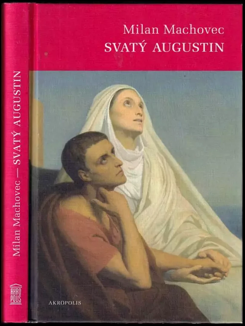 Svatý Augustin (Milan Machovec, 2011)