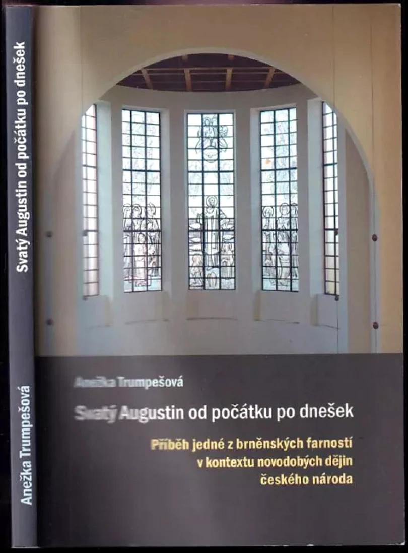 Svatý Augustin od počátku po dnešek (Anežka Trumpešová, 2015)
