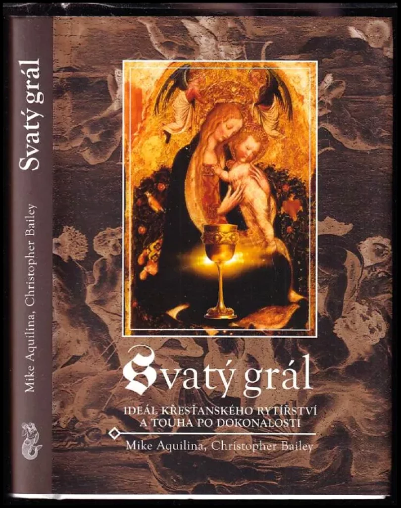 Svatý grál (Mike Aquilina, 2006)