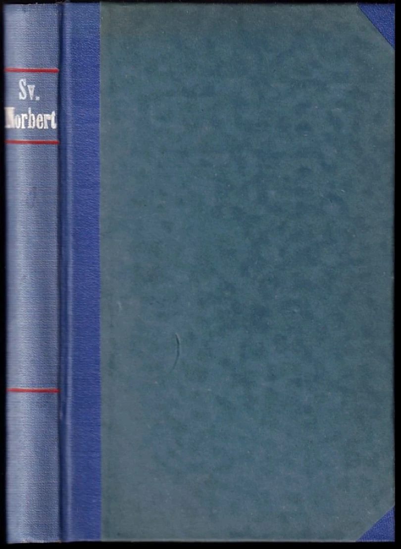 Svatý Norbert + Kronika o svaté Johance z Arku - SVÁZÁNO DO JEDNOHO SVAZKU (Timotheus Vodička, 1940)