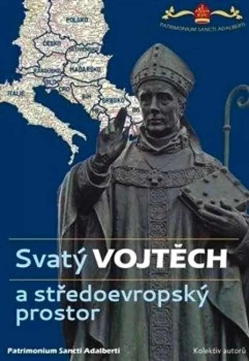 Svatý Vojtěch a středoevropský prostor (Petr Drulák, 2021)