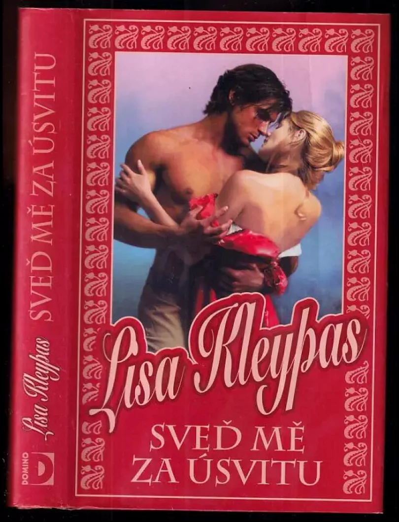 Levně Sveď mě za úsvitu (Lisa Kleypas, 2009)