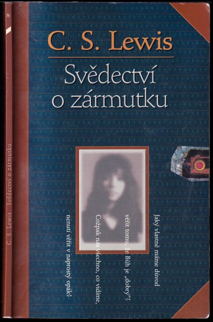 Svědectví o zármutku (C. S Lewis, 1995)