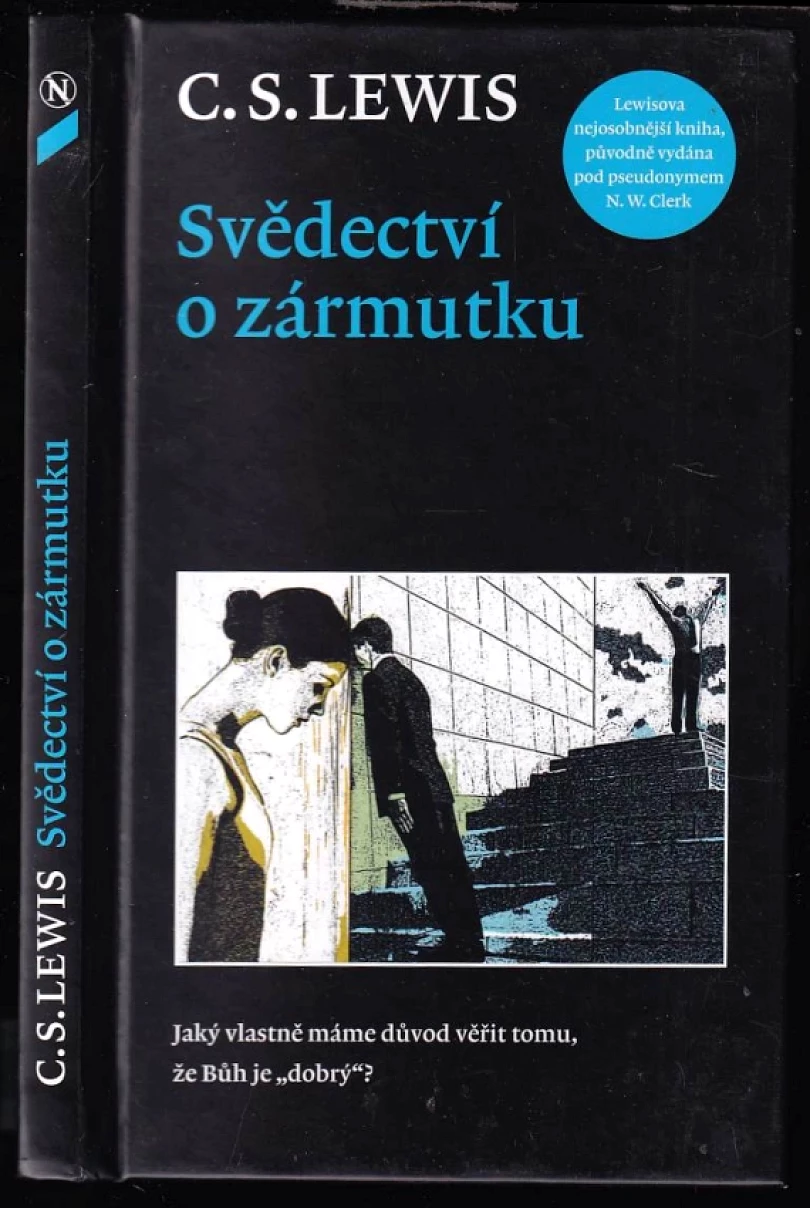 Svědectví o zármutku (C. S Lewis, 2012)