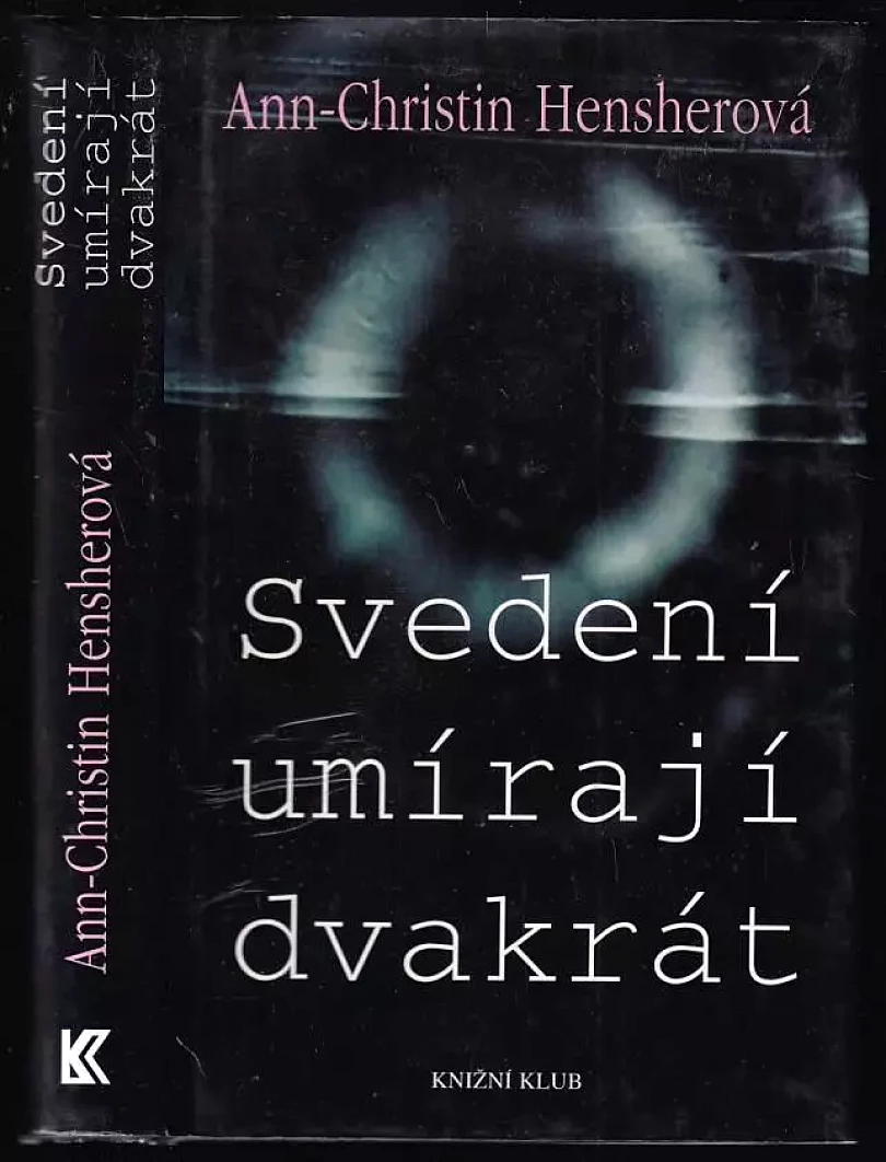 Levně Svedení umírají dvakrát (Ann-Christin Hensher, 2004)