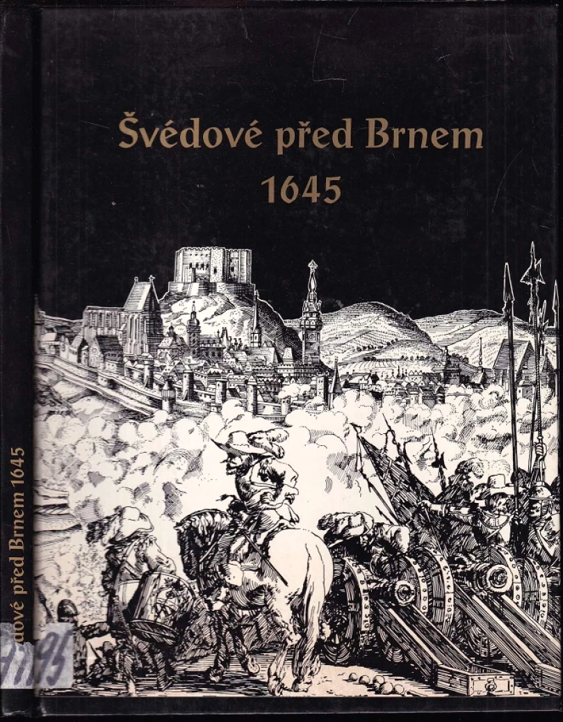 Švédové před Brnem 1645 (Ludvík Kuchař, 1995)