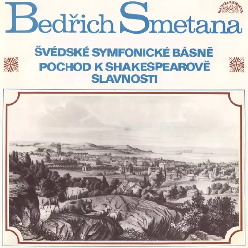Levně Švédské Symfonické Básně / Pochod K Shakespearově Slavnosti (The Czech Philharmonic Orchestra, 1981)