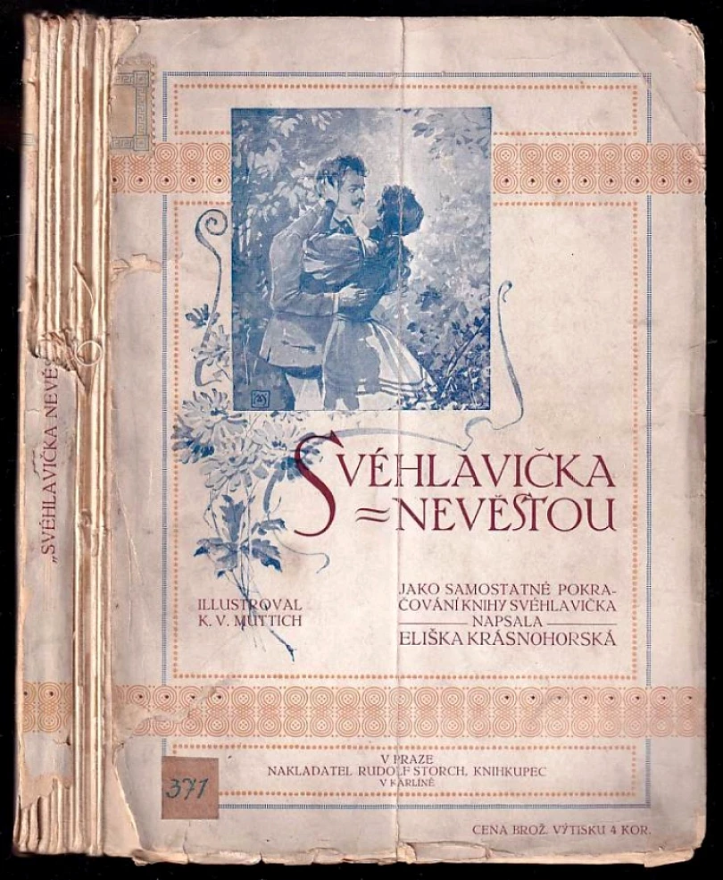 Svéhlavička nevěstou (Eliška Krásnohorská, 1912)