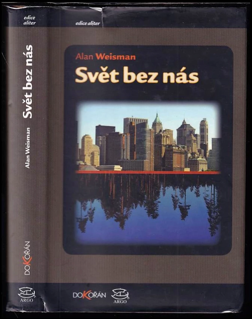 Levně Svět bez nás (Alan Weisman, 2009)