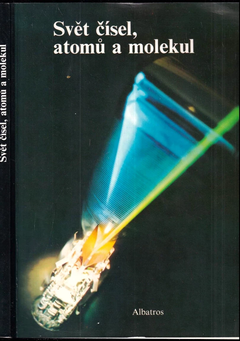 Levně Svět čísel, atomů a molekul (Jiří Tesař, 1986)