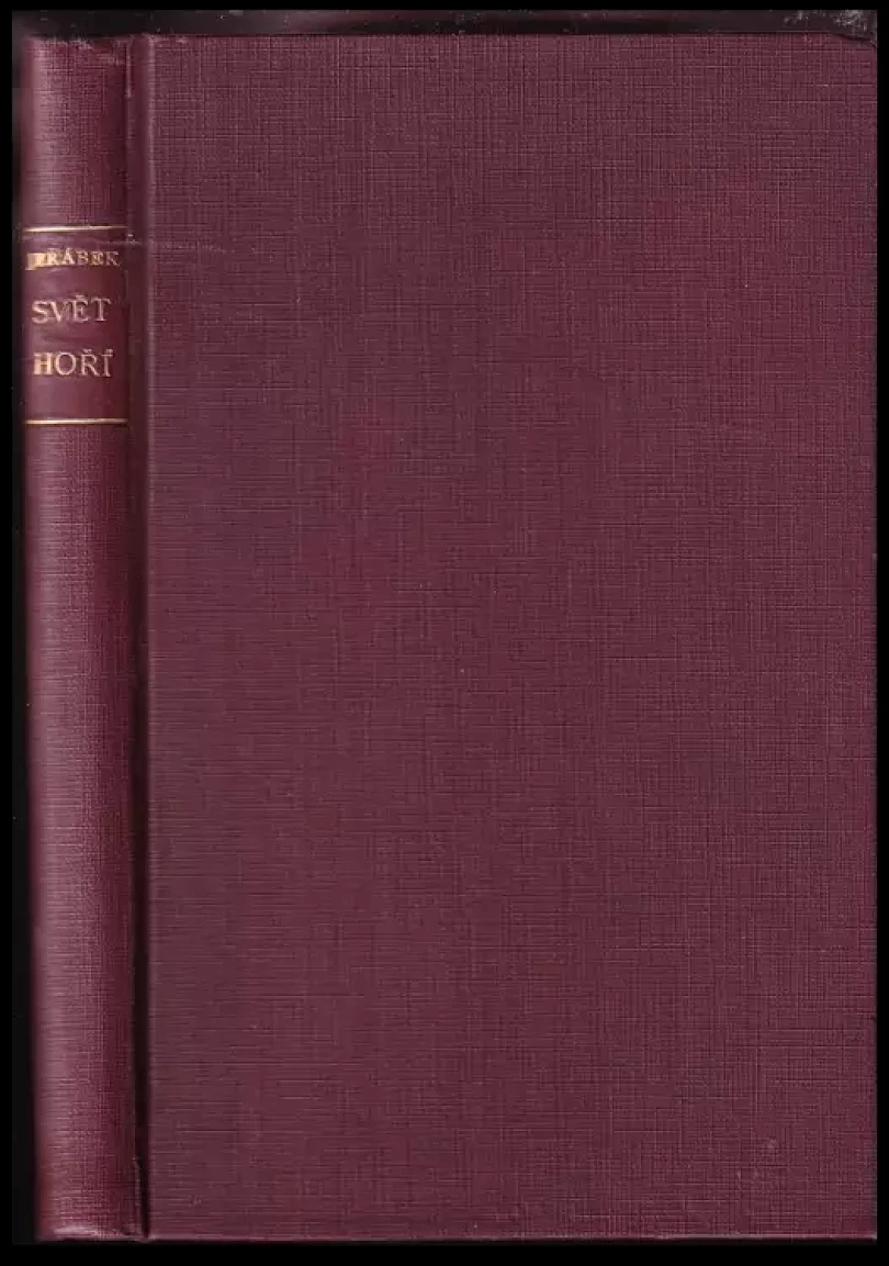 Svět hoří : román (Čestmír Jeřábek, 1931)