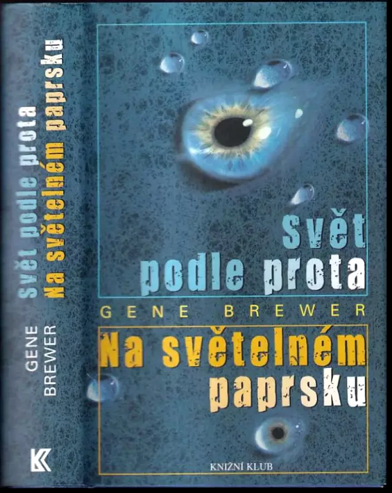 Levně Svět podle Prota ; Na světelném paprsku (Gene Brewer, 2008)