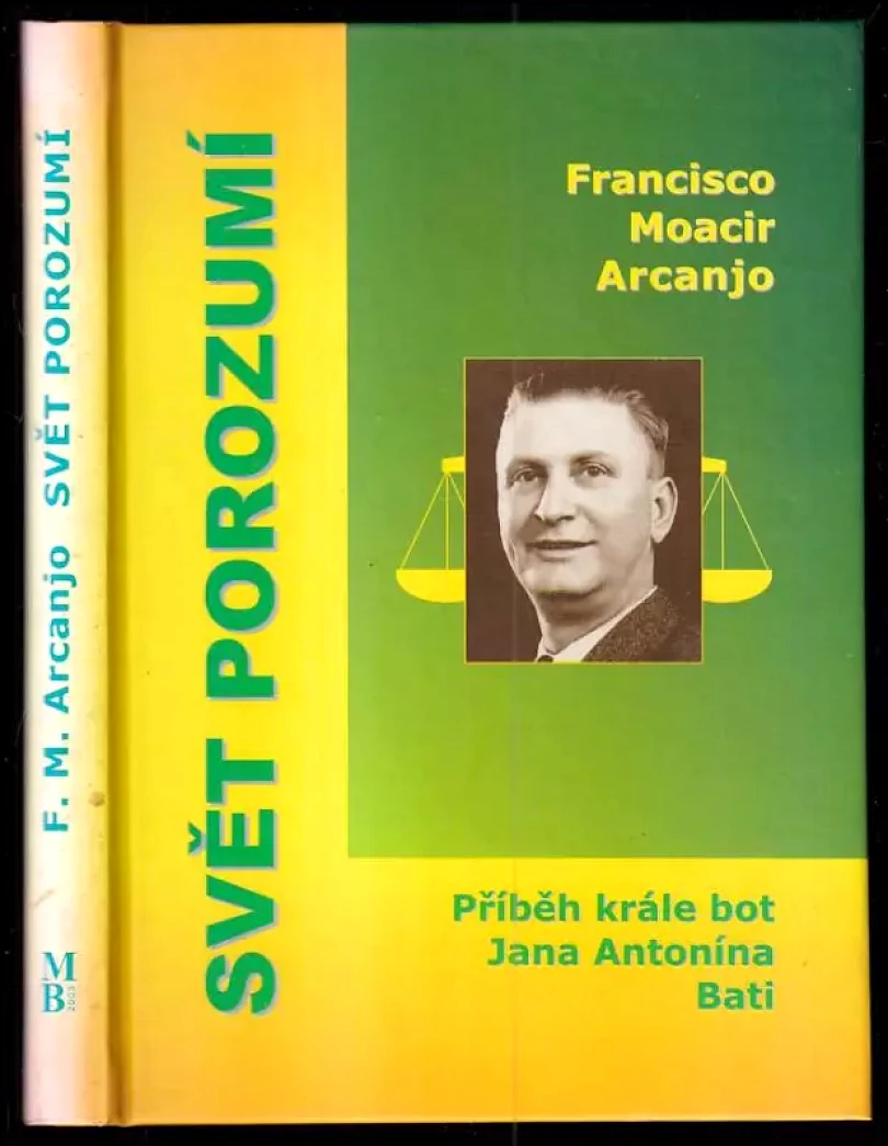 Levně Svět porozumí (Francisco Moacir Arcanjo, 2004)