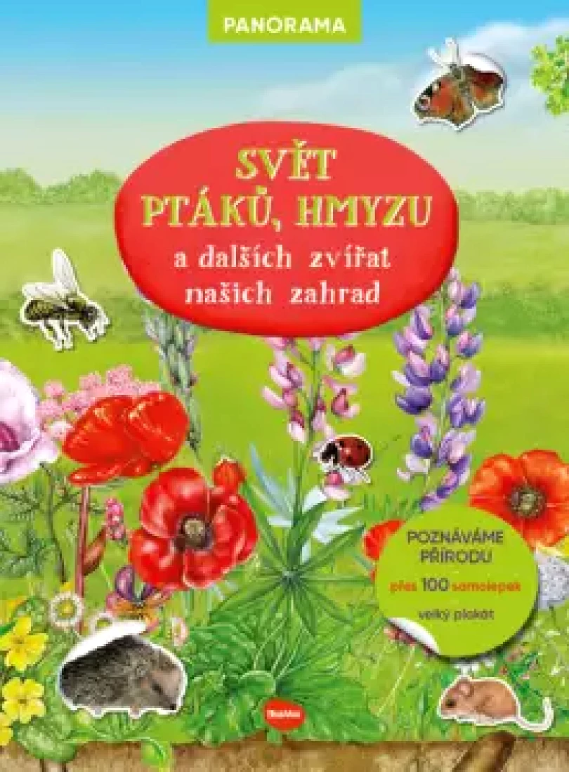 Levně Svět ptáků, hmyzu a dalších zvířat našich zahrad (, 2024)