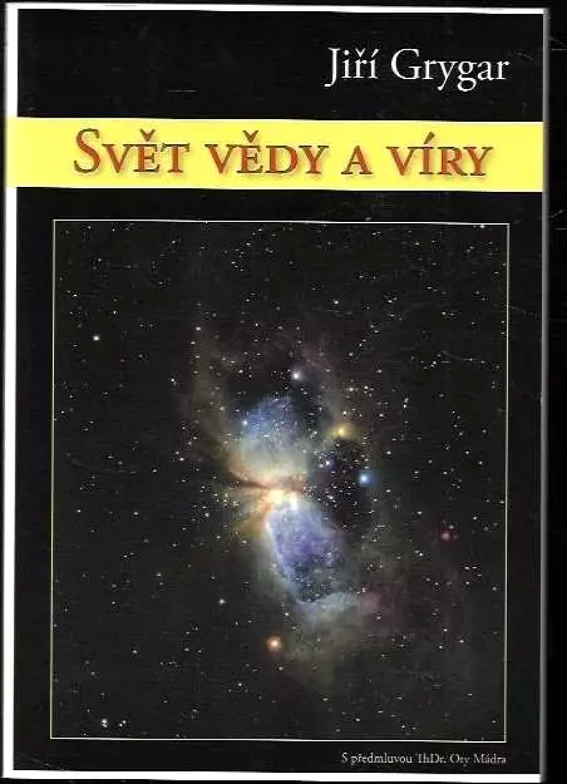 Svět vědy a víry (Jiří Grygar, 2002)