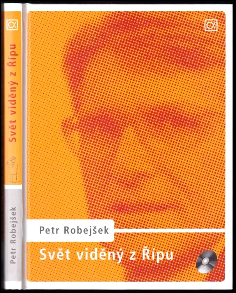 Svět viděný z Řípu + CD (Petr Robejšek, 2006)