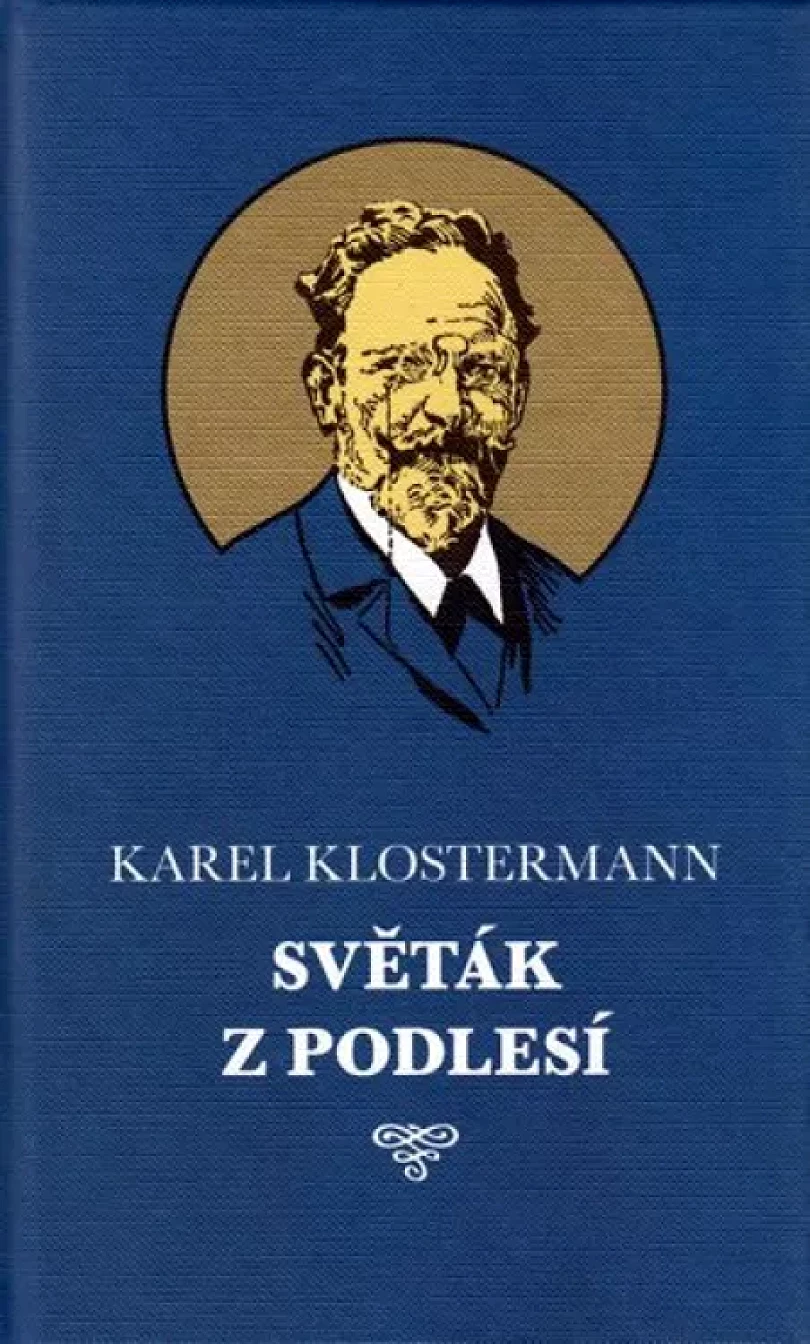 Světák z Podlesí (Karel Klostermann, 2009)