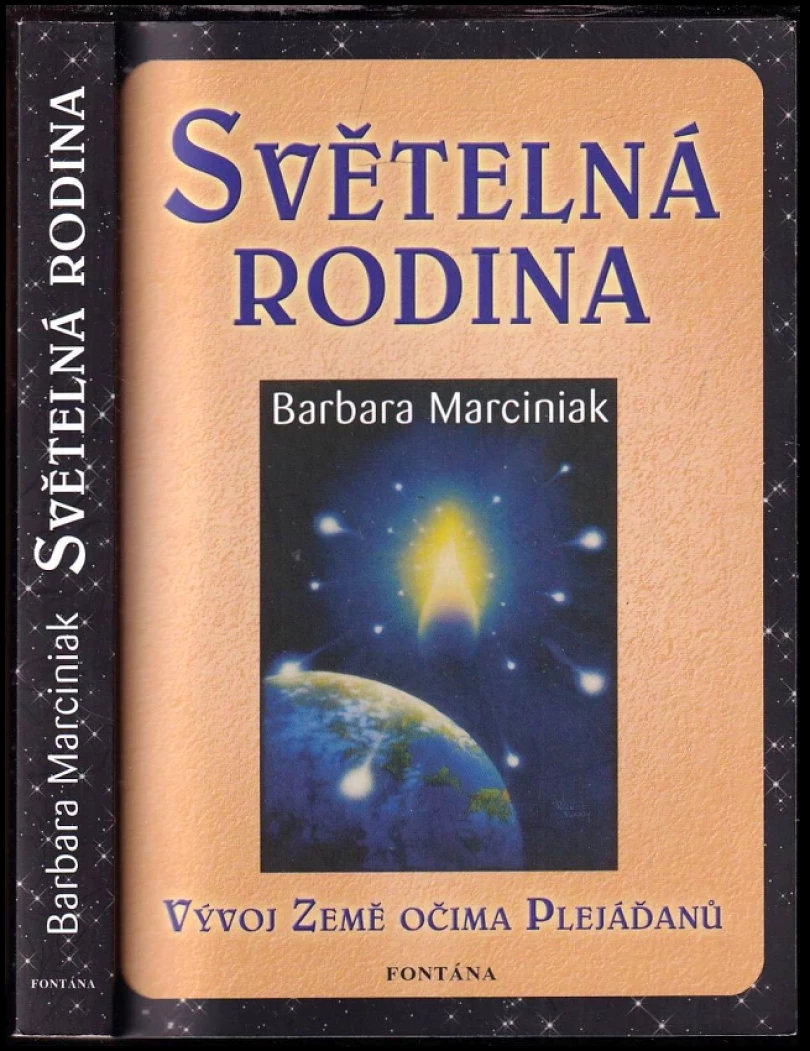 Levně Světelná rodina (Marciniak Barbara,, 2007)