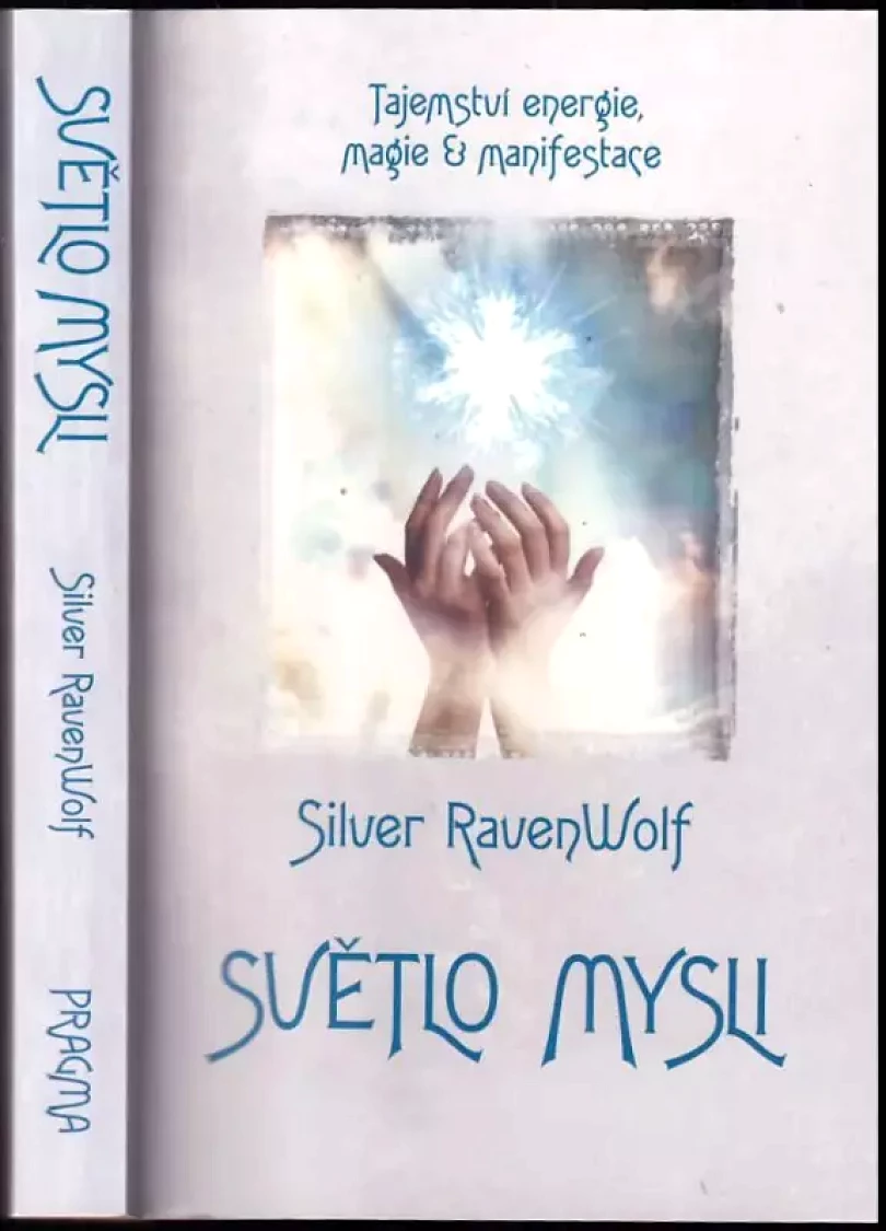 Levně Světlo mysli (Silver RavenWolf, 2009)