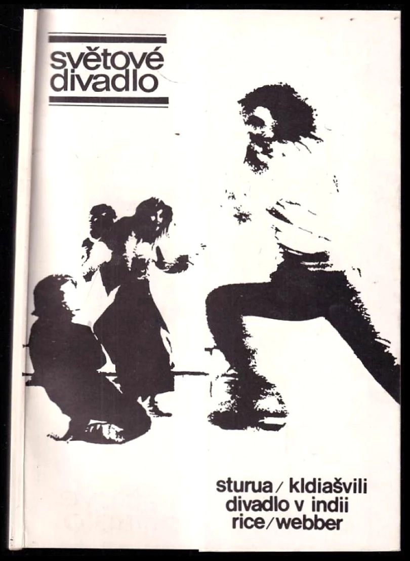 Světové divadlo, Sturua - Kldiašvili - Divadlo v Indii - Rice - Webber (, 1981)
